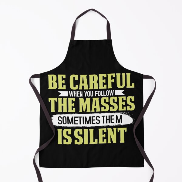 Item preview, Be Careful When You Follow The Masses designed and sold by SewnMemories.