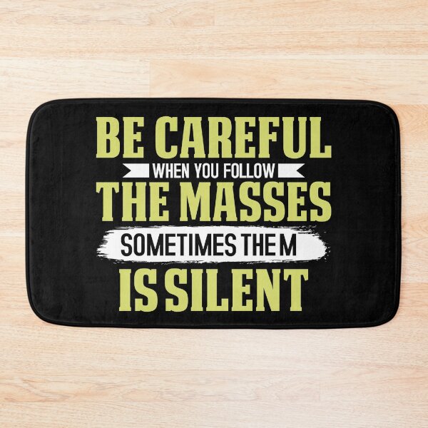 Item preview, Be Careful When You Follow The Masses designed and sold by SewnMemories.