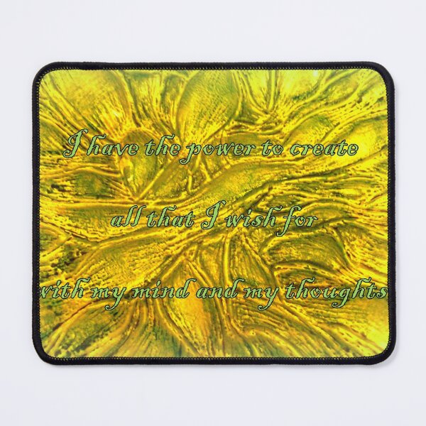Item preview, I have the power to create all that I wish for with my mind and my thoughts designed and sold by angel1.