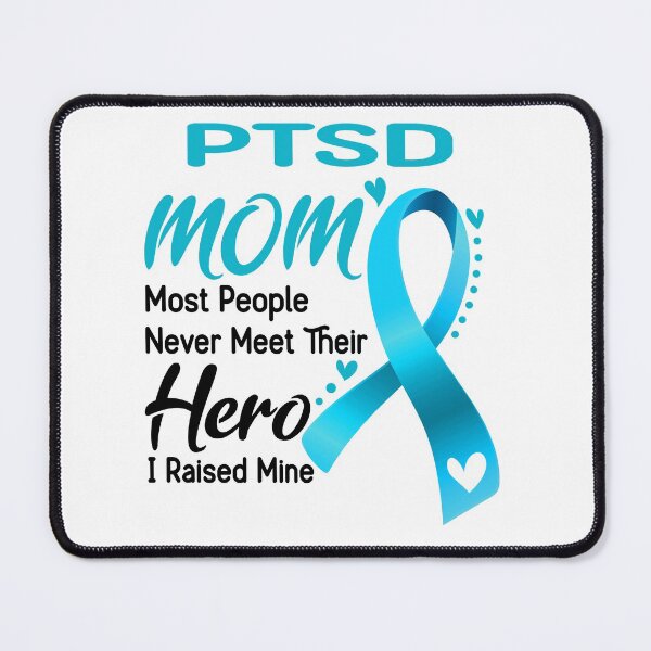Item preview, PTSD Mom Most People Never Meet Their Hero I Raise Mine designed and sold by hvoid41.