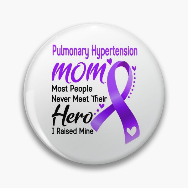 Item preview, Pulmonary Hypertension Mom Most People Never Meet Their Hero I Raise Mine designed and sold by hvoid41.