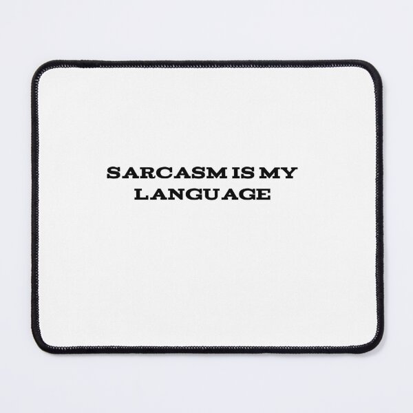 Item preview, Sarcasm Is My Language,  Funny Saying  , Funny Quotes  designed and sold by Soukainadesign.
