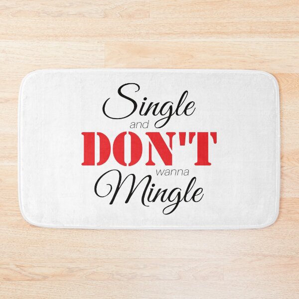 Item preview, Copy of Single & Don't Wanna Mingle (Black) designed and sold by AnnaOmens13.