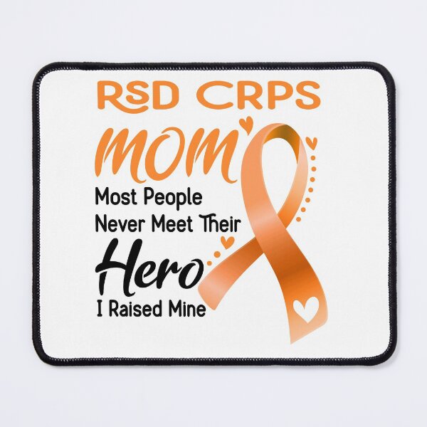 Item preview, RSD CRPS Mom Most People Never Meet Their Hero I Raise Mine designed and sold by hvoid41.