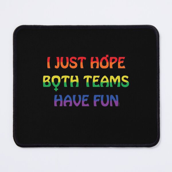 Item preview, I Just Hope Both Teams Have Fun designed and sold by PEHardy-Designs.
