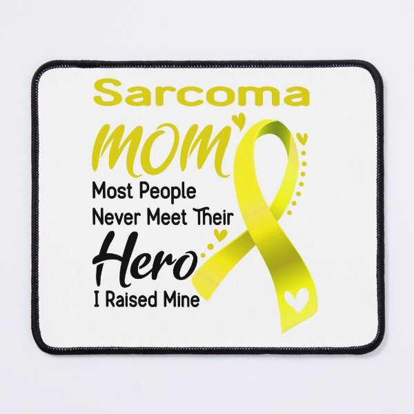 Item preview, Sarcoma Mom Most People Never Meet Their Hero I Raise Mine designed and sold by hvoid41.