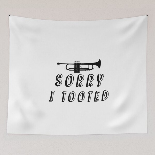 Item preview, Sorry I Tooted: funny gift idea for trumpet player designed and sold by dorento07.