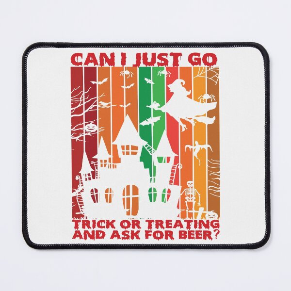 Item preview, CAN I JUST GO TRICK OR TREATING AND AS FOR BEER designed and sold by teemaker24.