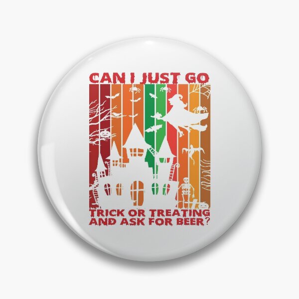Item preview, CAN I JUST GO TRICK OR TREATING AND AS FOR BEER designed and sold by teemaker24.