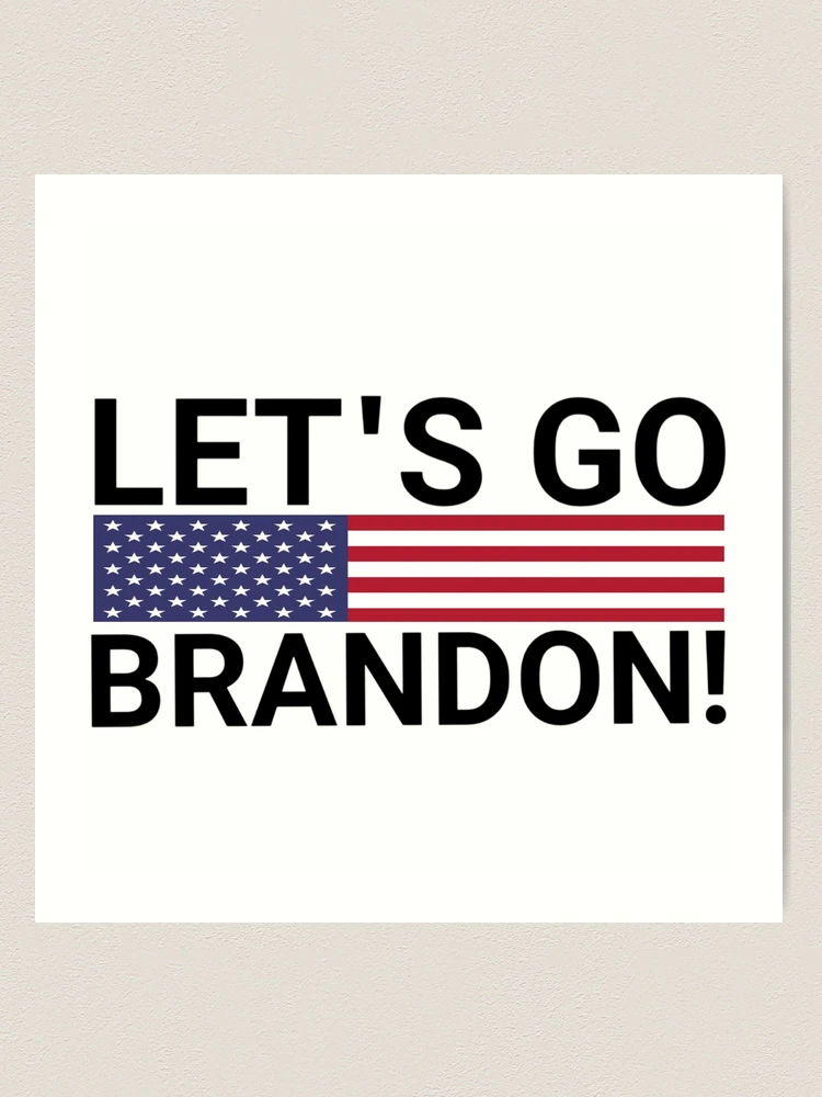 Lets go brandon, lets go brandon meme, lets go brandon fjp Art Print for  Sale by vyascreations