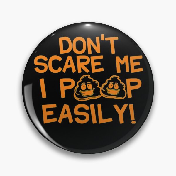 Item preview, Don't Scare Me I Poop Easily designed and sold by StoreRahhal.