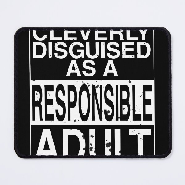 Item preview, Cleverly Disguised as A Responsible Adult designed and sold by Sky1I.