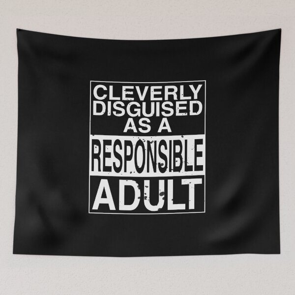Item preview, Cleverly Disguised as A Responsible Adult designed and sold by Sky1I.