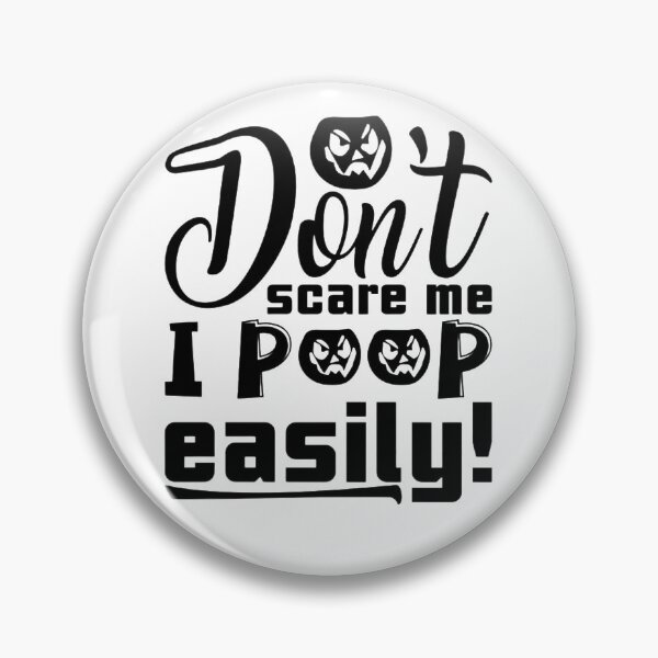 Item preview, Don't Scare Me I Poop Easily designed and sold by StoreRahhal.