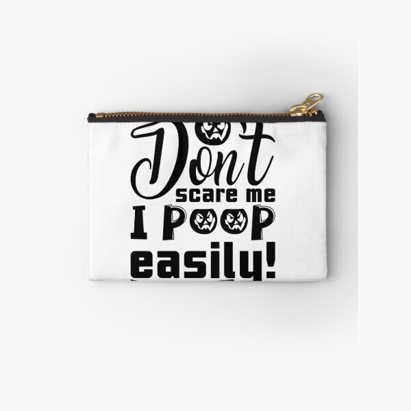 Item preview, Don't Scare Me I Poop Easily designed and sold by StoreRahhal.