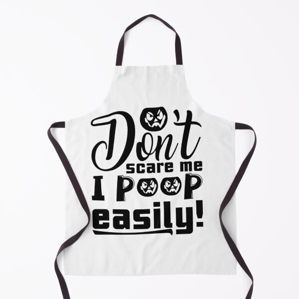 Item preview, Don't Scare Me I Poop Easily designed and sold by StoreRahhal.