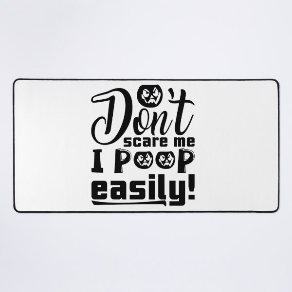 Item preview, Don't Scare Me I Poop Easily designed and sold by StoreRahhal.