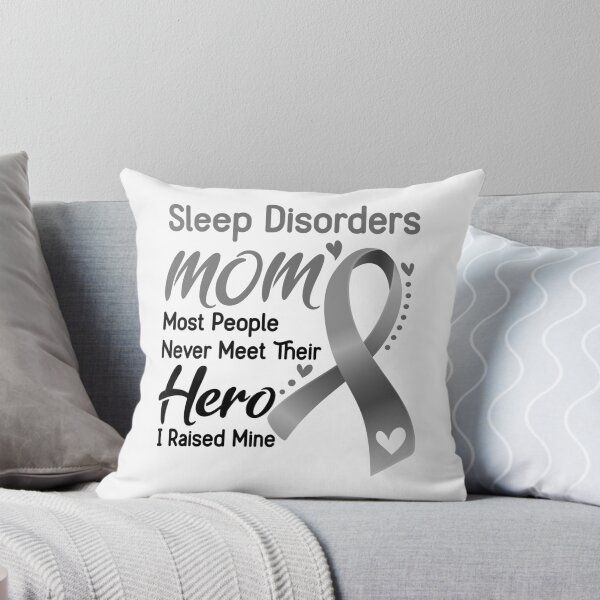 Item preview, Sleep Disorders Mom Most People Never Meet Their Hero I Raise Mine designed and sold by hvoid41.
