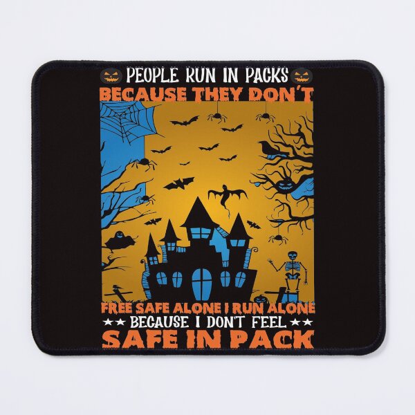 Item preview, PEOPLE RUN IN PACKS BECAUSE THEY DON'T FREE SAFE ALONG I RUN ALONE BECAUSE I DON'T FEEL SAFE IN PACK designed and sold by teemaker24.