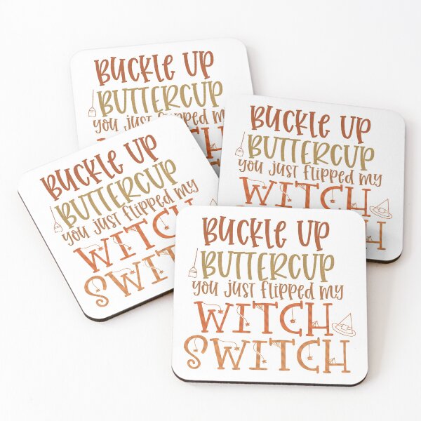 Item preview, Buckle Up Buttercup You Just Flipped My Witch Switch designed and sold by ALEXIA SPEEKS.