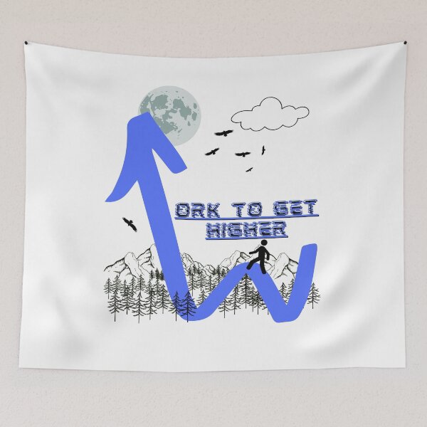 Item preview, WORK TO GET HIGHER designed and sold by ZAYYI.