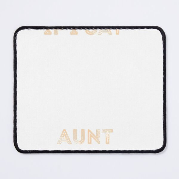 Item preview, if i say something inappropriate i learned it from my aunt designed and sold by Brother's Clothing.