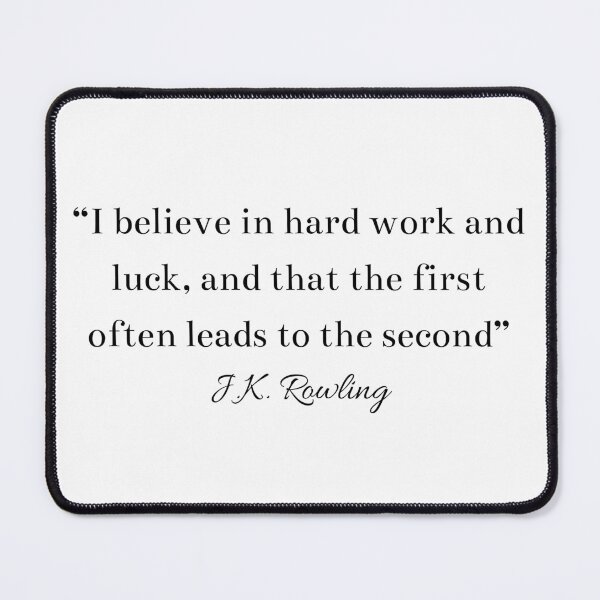 Item preview, Hard Work JK Rowling Quote Author Writer designed and sold by HoeneShirts.