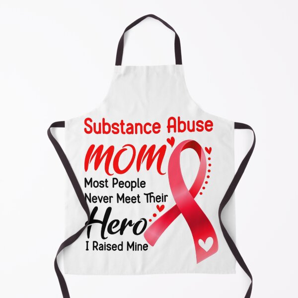 Item preview, Substance Abuse Mom Most People Never Meet Their Hero I Raise Mine designed and sold by hvoid41.