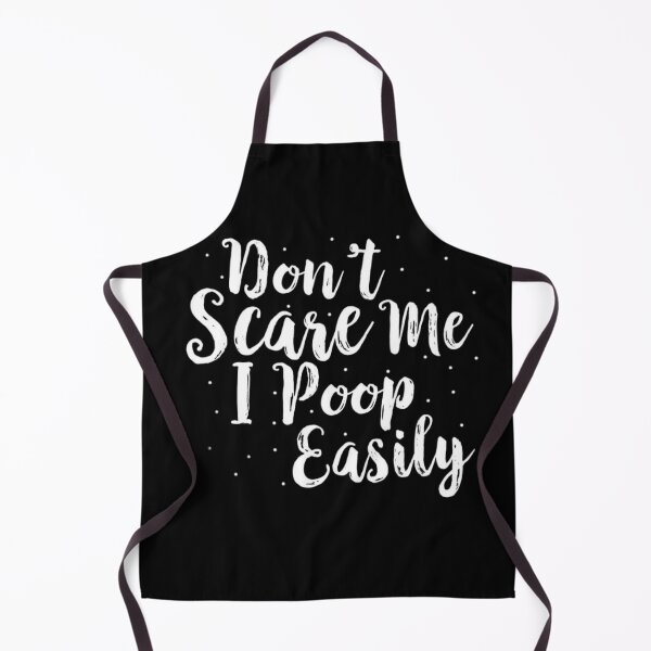 Item preview, Don't Scare Me I Poop Easily designed and sold by StoreRahhal.
