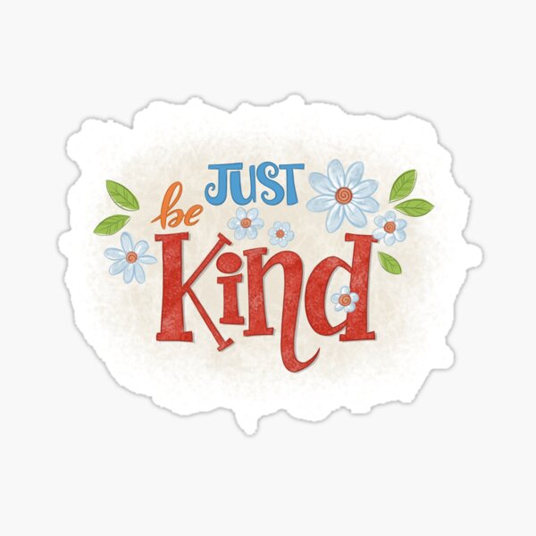 Just Be Kind Art Print Sticker