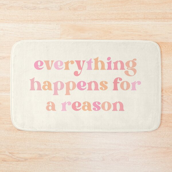 Item preview, everything happens for a reason designed and sold by espanier.