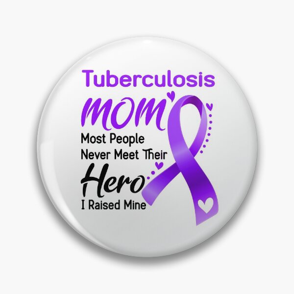 Item preview, Tuberculosis Mom Most People Never Meet Their Hero I Raise Mine designed and sold by hvoid41.