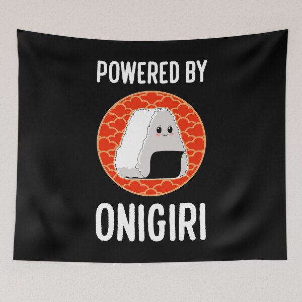 Item preview, Powered By Onigiri Rice Ball Kawaii Japanese Food Lover print designed and sold by jakehughes2015.