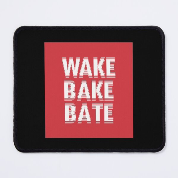 Item preview, Wake Bake Bate designed and sold by ForeverAgain.