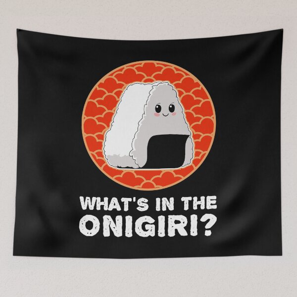 Item preview, Funny Kawaii What’s In The Onigiri Japanese Food Lover product designed and sold by jakehughes2015.