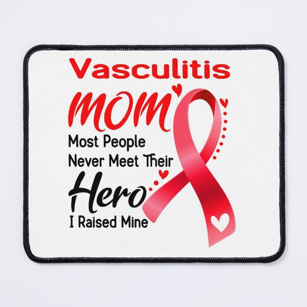 Item preview, Vasculitis Mom Most People Never Meet Their Hero I Raise Mine designed and sold by hvoid41.