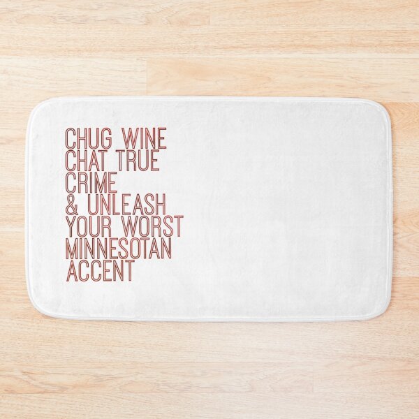 Item preview, Chug Wine and Chat True Crime and Unleash designed and sold by Del Torro Alternatives .