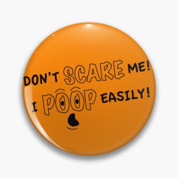 Item preview, Don't Scare Me I Poop Easily designed and sold by StoreRahhal.