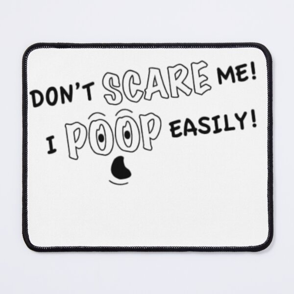 Item preview, Don't Scare Me I Poop Easily designed and sold by StoreRahhal.