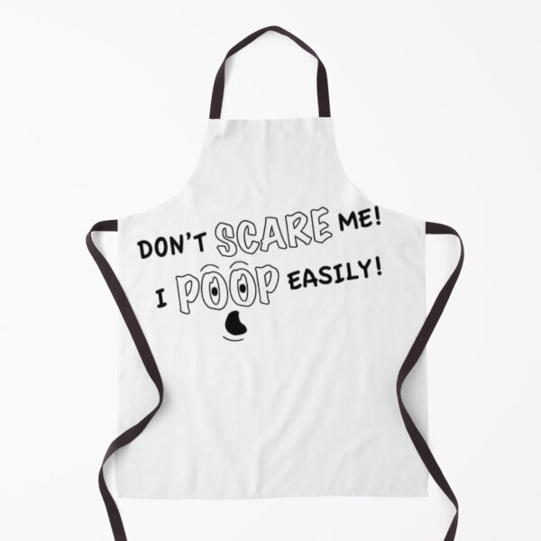 Item preview, Don't Scare Me I Poop Easily designed and sold by StoreRahhal.