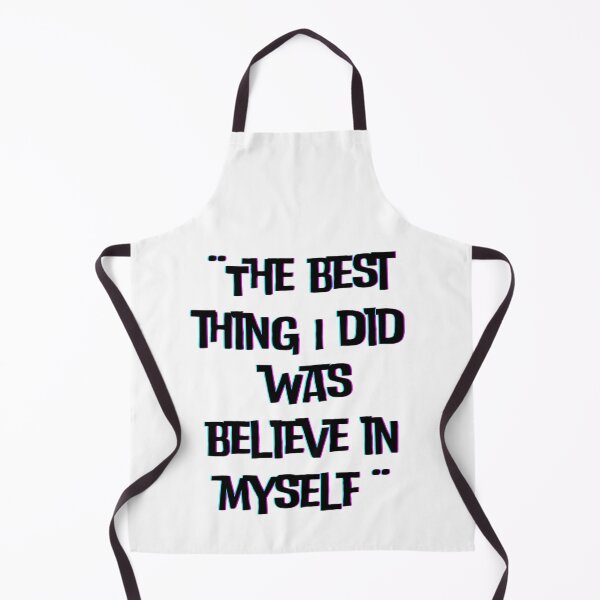 Item preview, The best thing I did was believe in myself designed and sold by Boleirov.