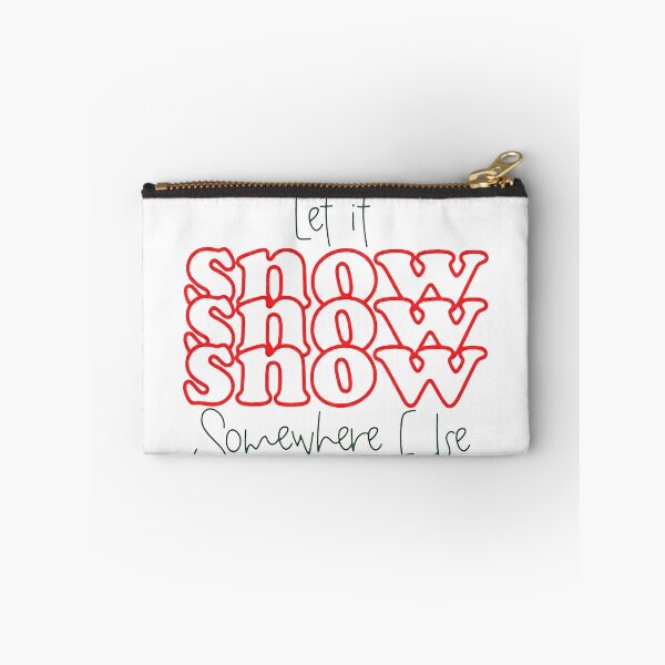 Item preview, Let it snow somewhere else Merry Christmas watch christmas movies Happy Christmas Happy Holiday Pumpkin halloween Gift Premium Apparel Funny Holiday Xmas designed and sold by DesignByHeartUK.