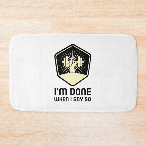 Item preview, I'm done when I say so designed and sold by josephsteez.
