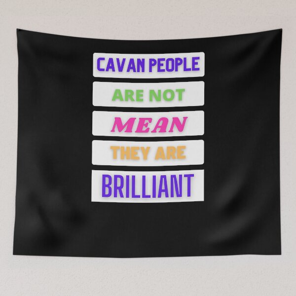 Item preview, Cavan People Are Not Mean They Are Brilliant designed and sold by OliDesigns.