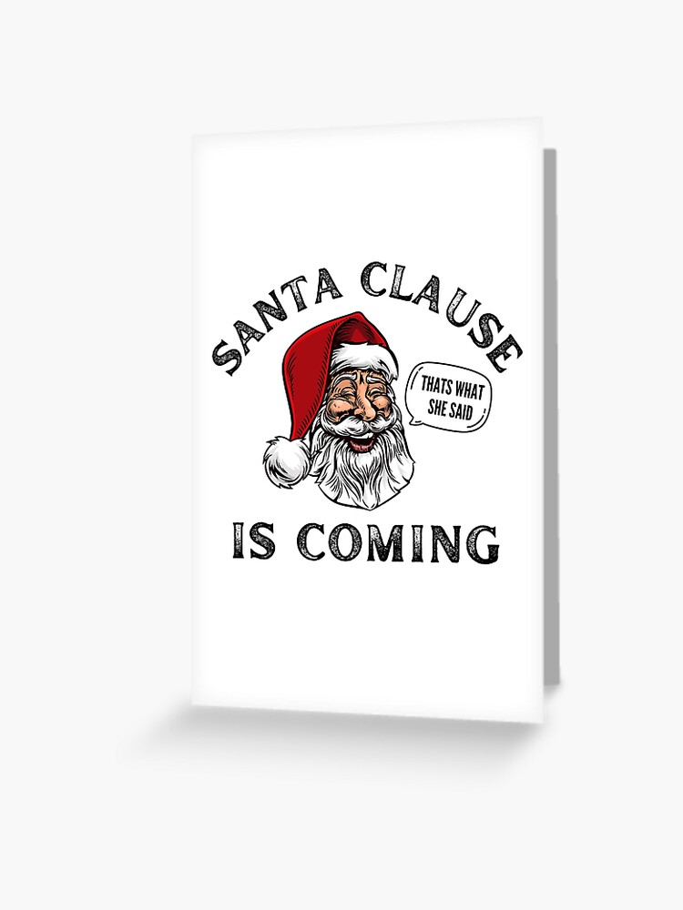 Funny Christmas Card / Let's Get On Santa's Naughty List - Sleazy Greetings