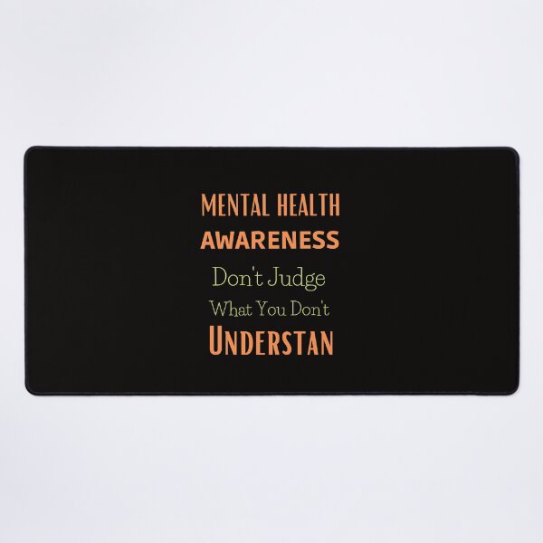 Item preview, Mental Health awareness Don't Judge What You Don't Understand  T-Shirt designed and sold by Unique styl  DeSigNe.