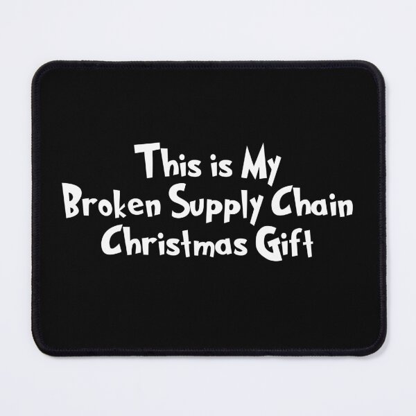 Item preview, Broken Supply Chain Christmas Gift designed and sold by twHistory.