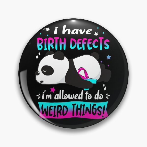 Item preview, Birth defects Warrior I Have Birth defects I Am Allowed To Do Weird Things! designed and sold by GennieShop.