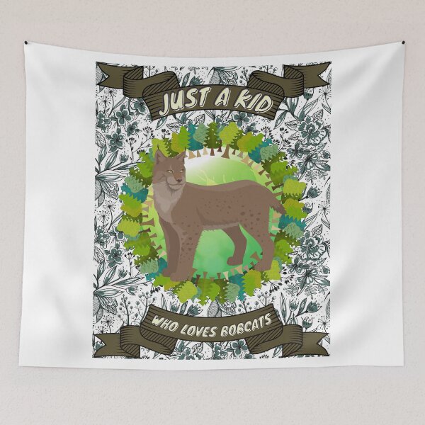Item preview, Just a kid who loves bobcats - Colorful compositions, art and animals, funny drawings designed and sold by AdvanceDesign.