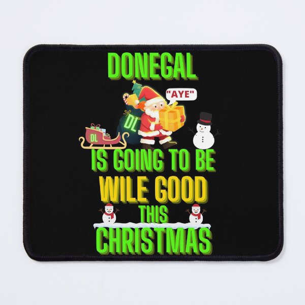Item preview, Donegal Is Going To Be Wile Good This Christmas designed and sold by OliDesigns.